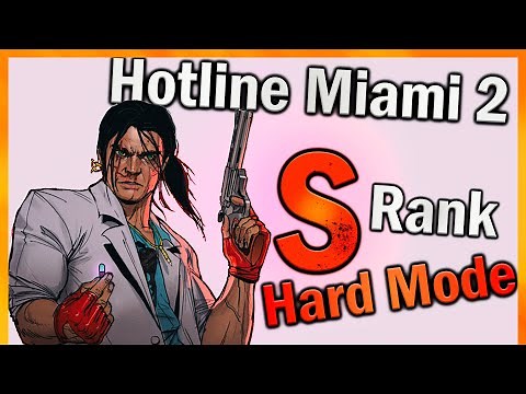 Hotline Miami 2: Wrong Number S Rank Hard Mode - Full Game Walkthrough