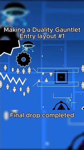 Making Duality Gauntlet entry | Part 1 #geometrydash #gd #gdlayout