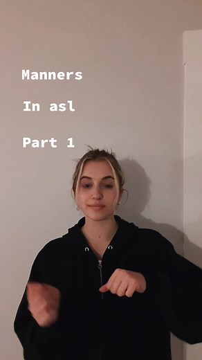 Manners in asl!! #asl #deaf #learn