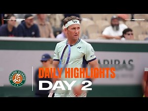 Daily Highlights | Day 2 | Roland-Garros 2025
