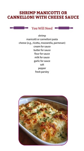 Shrimp Manicotti or Cannelloni with Cheese Sauce