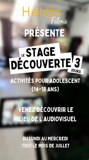 Stage de découverte en audiovisuel avec Helios Films