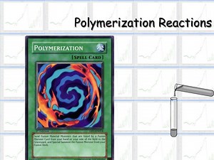 Polymerization Reactions - SlideServe