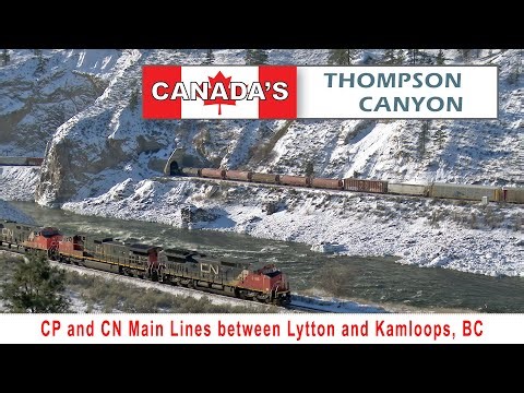 Canada's Thompson Canyon [CP and CN in Summer and Winter]