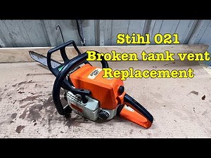 Replacing a broken tank vent on a Stihl 021 chainsaw .