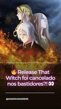 🔥 Release That Witch was cancelled behind the scenes?! 👀 #anime #donghua #manhua