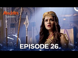 Aladdin Episode 26 (English Dubbed)