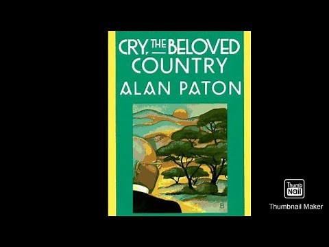 "Cry the beloved country" Novel summary and analysis