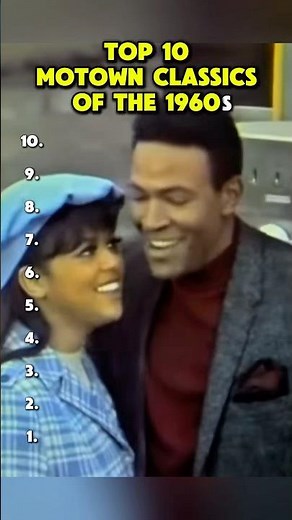 Top 10 Motown Classics of the 1960s.