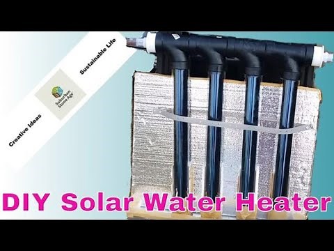 How to Make a Solar Hot Water Heater at Home - DIY Solar Vacuum Tube