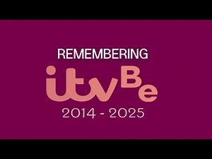 Remembering ITVBe 2014 - 2025 - How Good was it? (TV Thoughts)