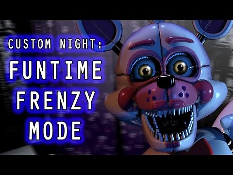 FUNTIME FOXY PLAYS: Sister Location Custom Night || FUNTIME FRENZY MODE COMPLETED!!!