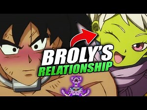 Broly's Relationship with Cheelai Explained