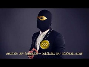 Sound Of Legend - MiniMix by Digital AMP