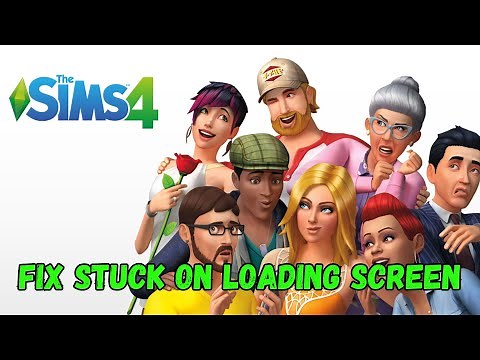 How To Fix The Sims 4 Not Loading or Stuck On Loading Screen On PC