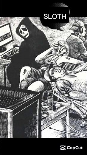 The Sloth of Seven Deadly Sins Explained