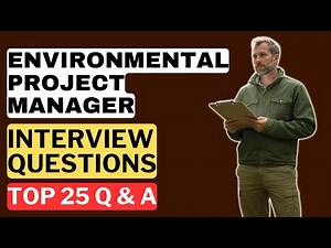 Environmental Project Manager Interview Questions & Answers | How to Pass the Interview