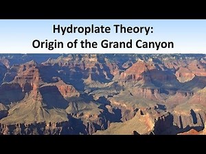 Hydroplate Theory: Origin of the Grand Canyon