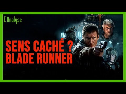 The Hidden Meaning in Blade Runner - The Analysis
