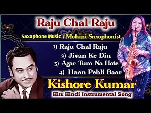 Kishore Kumar Hits Hindi Instrumental Saxophone Music | Mohini Saxophonist | Romantic Song | Love