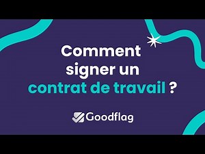 Signature électronique : comment signer un contrat de travail avec Goodflag ?
