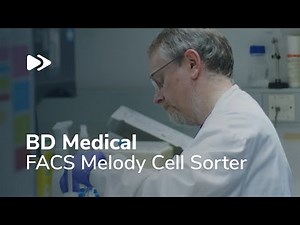 BD Medical: FACS Melody Cell Sorter | Testimonial Video