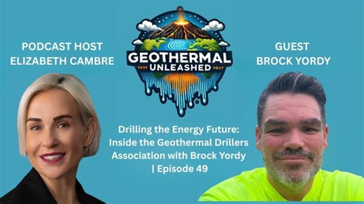 Drilling the Energy Future: Inside the Geothermal Drillers Association with Brock Yordy | Elizabeth Cambre