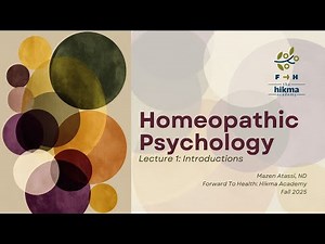 Homeopathic Psychology | Lecture 1: Introduction