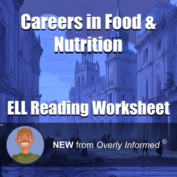 Careers in Food & Nutrition ELL Reading Worksheet