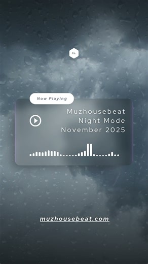 Muzhousebeat Night Mode November 2025