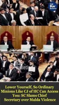 Malda Attack on Judicial Officers: SC Slams Administrative & Police Officials