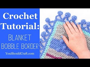 Crochet Blanket Bobble Border [cute pom pom edging!]