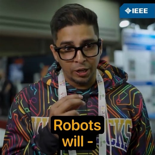 Experts agree that we can expect to see more robots in more settings over the next five years. What’s in it for humans? Hear predictions from attendees of IEEE Robotics & Automation Society flagship event: the 2025 IEEE International Conference on Robotics and Automation. | IEEE