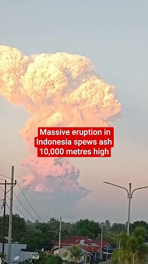Massive eruption in Indonesia spews ash 10,000 metres high | The Independent