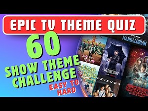 Guess The TV Theme Song Quiz Challenge (60 Epic Tracks)