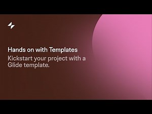 Get Started with Glide Templates | Create Your Custom App with No Code