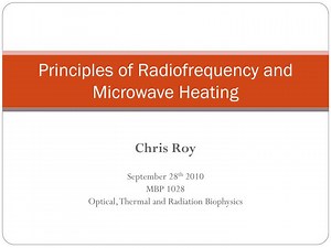 Principles of Radiofrequency and Microwave Heating - SlideServe