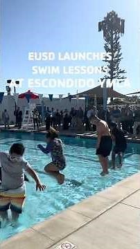 First Splash: EUSD & Escondido Y Launch Student Swim Program