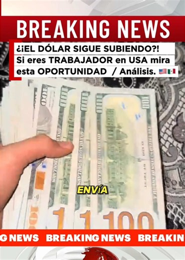 ¿El dólar sigue subiendo? Remesas de Estados Unidos a Mexico. #Dolar #migrantes #mexico #viral #fyp — Video de carácter informativo y de análisis geopolitoco, creado para la educación sobre conflictos internacionales de la actualidad.