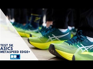 Test ASICS Metaspeed Edge + | Probamos la zapatilla para el corredor de "cadencia" en un circuito 5K