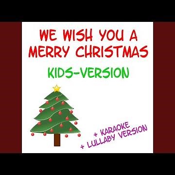 We Wish You a Merry Christmas (Kids Version (Karaoke Version))