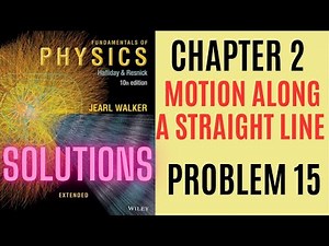 Fundamentals of physics chapter 2 solutions | Halliday resnick solutions | problem 15 solutions