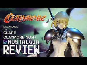 REVIEW: Claymore - Clare Claymore No. 47 - MegaHouse 1/8
