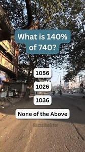 What number is 140% of 740? 🤔 | Guess the Error