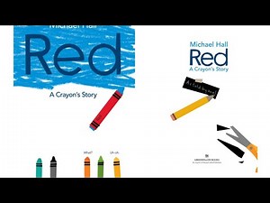 Red, A Crayon's story | Micheal Hall | 4 - 7 year old | Storytelling | Identity crisis | Self worth.