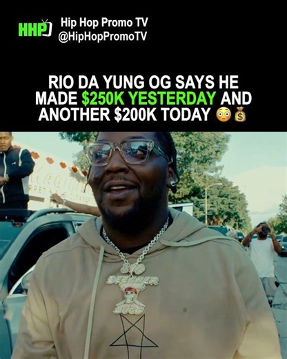 Rio Da Yung OG Says He Made $250K Yesterday and Another $200K Today 😳💰
