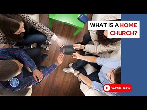 What is a home church?
