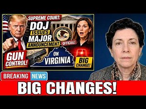 Supreme Court : DOJ ISSUES MAJOR ANNOUNCEMENT ON VIRGINIA About GUN CONTROL!