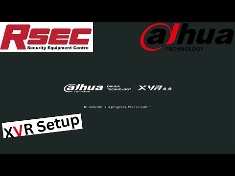 Dahua XVR 4.0 Setup