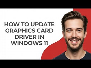 How To Update Graphics Card Driver In Windows 11 - GUIDE!